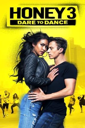 Honey 3 : Dare to Dance streaming