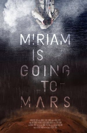 Miriam Is Going to Mars streaming