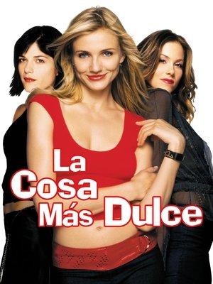 La cosa más dulce streaming