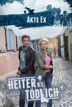 Heiter bis tödlich - Akte Ex streaming