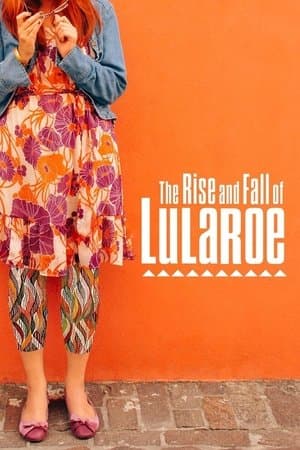 The Rise and Fall of Lularoe streaming