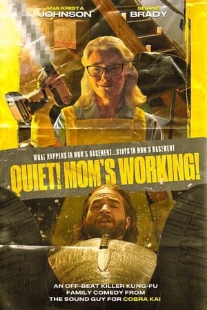 Quiet! Mom's Working! streaming