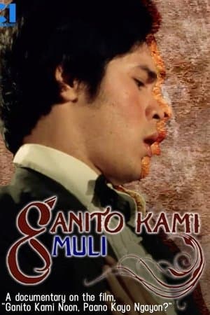 Ganito Kami Muli streaming