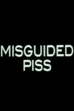 Misguided Piss streaming