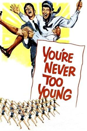 You're Never Too Young streaming