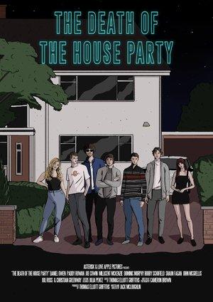 The Death of the House Party streaming