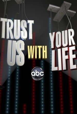 Trust Us with Your Life streaming