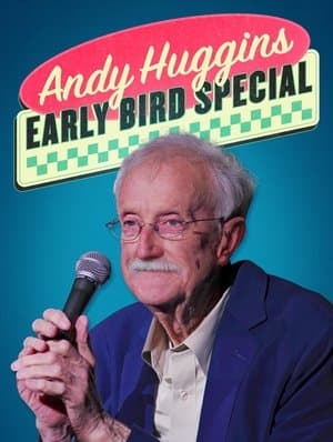 Andy Huggins: Early Bird Special streaming