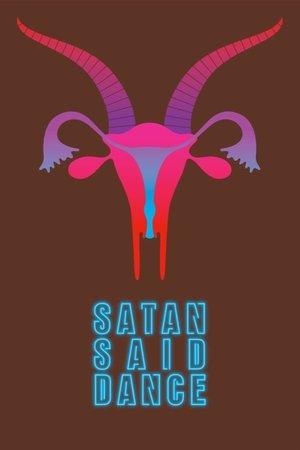 Satan Said Dance streaming