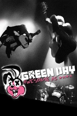 Green Day: Awesome As **** streaming