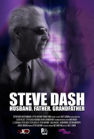 Steve Dash: Husband, Father, Grandfather - A Memorial Documentary streaming