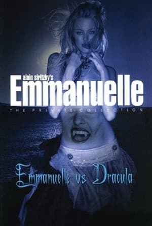 Emmanuelle - The Private Collection: Emmanuelle vs. Dracula streaming