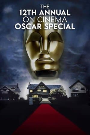 The 12th Annual On Cinema Oscar Special streaming