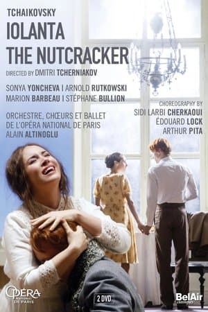 Tchaikovsky: Iolanta / The Nutcracker streaming
