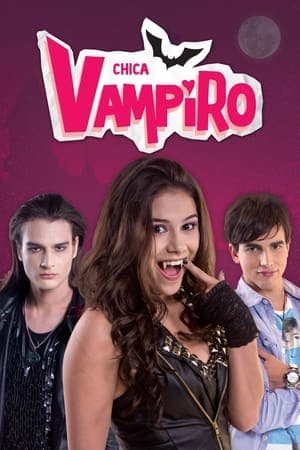 Chica Vampiro streaming