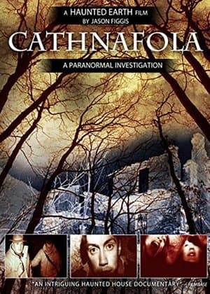 Cathnafola: A Paranormal Investigation streaming