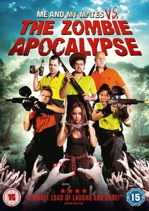 Me and My Mates vs. The Zombie Apocalypse streaming