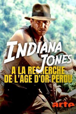Indiana Jones : à la recherche de l'âge d'or perdu streaming