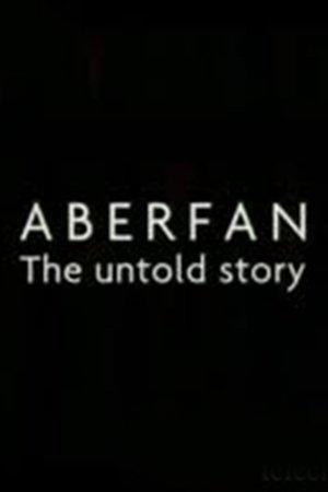 Aberfan: The Untold Story streaming