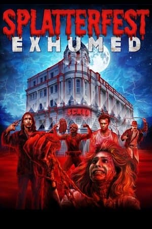 Splatterfest Exhumed streaming