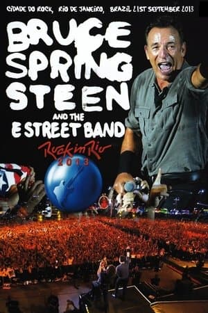 Bruce Springsteen & The E Street Band: Rock In Rio 2013 streaming