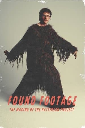 Found Footage: The Making of the Patterson Project streaming