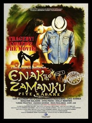Enak Tho Zamanku: Piye Kabare streaming