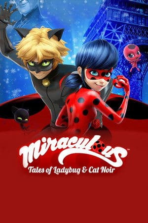 Miraculous: Tales of Ladybug & Cat Noir streaming