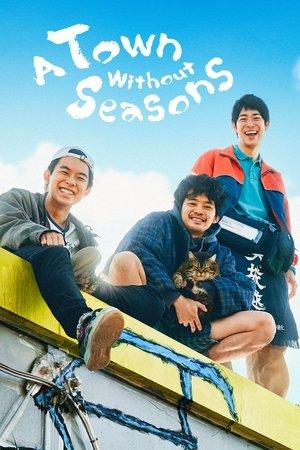 A Town Without Seasons streaming