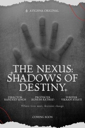 The Nexus: Shadows of Destiny streaming