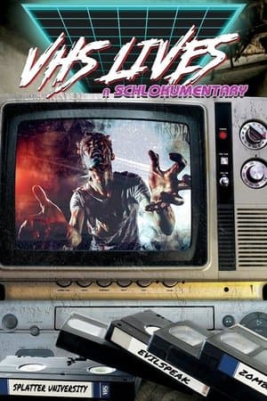 VHS Lives: A Schlockumentary streaming