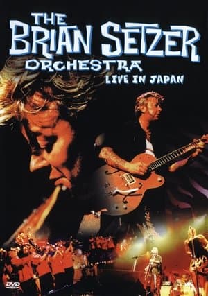 The Brian Setzer Orchestra: Live in Japan streaming