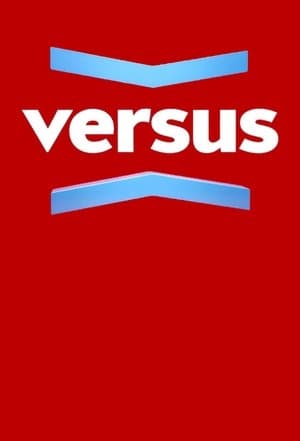 Versus streaming