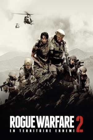 Rogue Warfare 2 : En territoire ennemi streaming