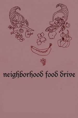 Neighborhood Food Drive streaming