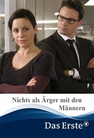Nichts als Ärger mit den Männern streaming