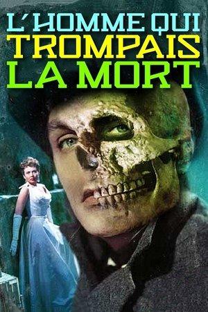 L'Homme qui trompait la mort streaming