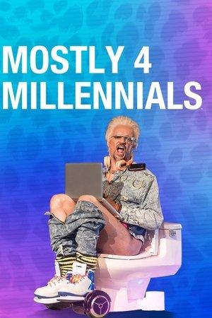 Mostly 4 Millennials streaming