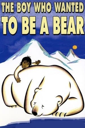 The Boy Who Wanted to Be a Bear streaming