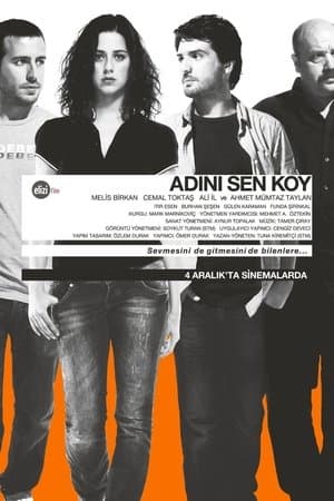 Adını Sen Koy streaming