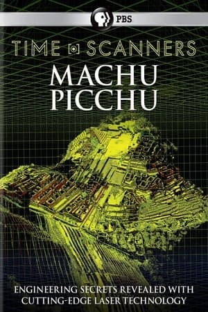 Time Scanners: Macchu Picchu streaming