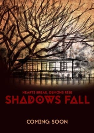 Shadows Fall streaming