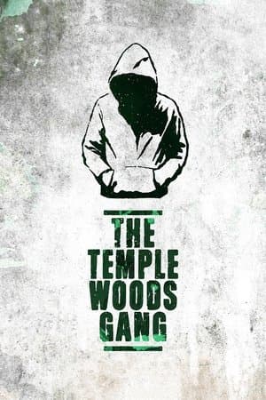The Temple Woods Gang streaming