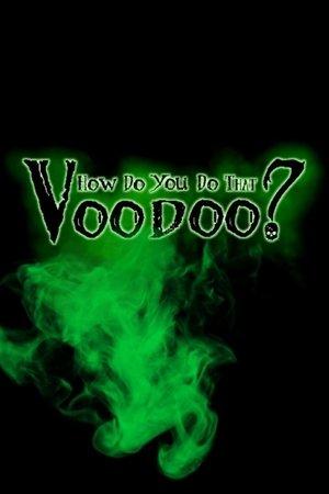 How do you do that Voodoo? streaming
