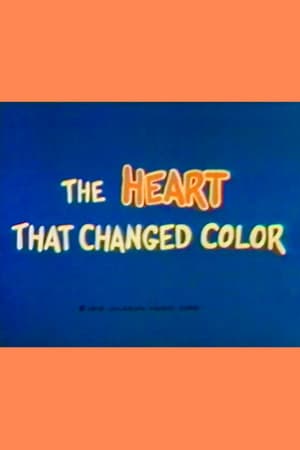 The Heart That Changed Color streaming