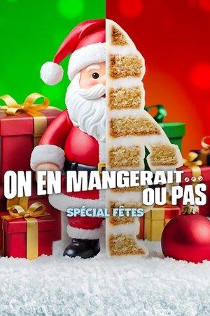 On en mangerait… ou pas : Spécial fêtes streaming
