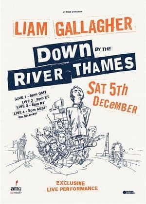 Liam Gallagher: Down by the River Thames streaming