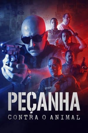 Peçanha Contra o Animal streaming