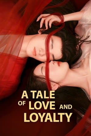 A Tale of Love and Loyalty streaming