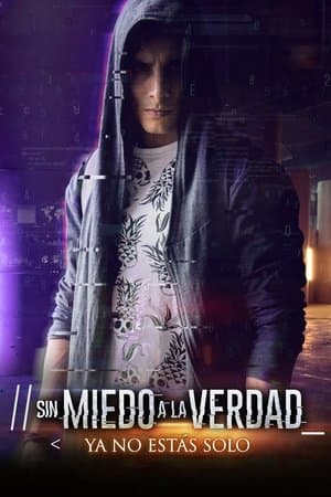 Sin miedo a la verdad streaming